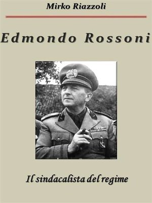 cover image of Edmondo Rossoni Il sindacalista del regime
